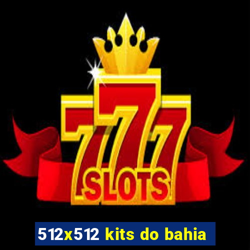 512x512 kits do bahia